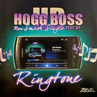 Hogg Boss - Ringtone (feat. Dt) (Explicit)
