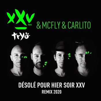 Tryo / McFly & Carlito - Désolé pour hier soir XXV (Remix 2020)