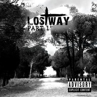 Lost Way - Lost Way, Pt. 1 (Explicit)