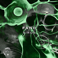 Fane / - Virus