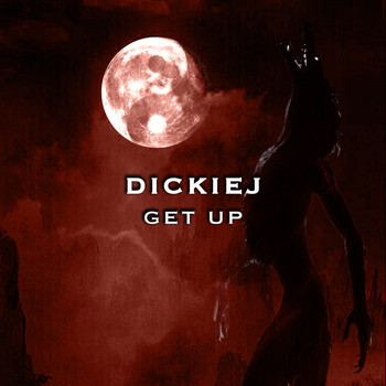Dickiej / - Get Up