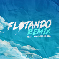 Aless, Bhac, Psyco & Lil Bless - Flotando (Remix) (Explicit)