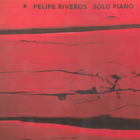 Felipe Riveros - Solo Piano
