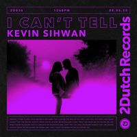 Kevin Sihwan - I Can't Tell