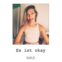 Nika - Es ist okay