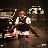 Miliflow - Anything a Anything (Explicit)