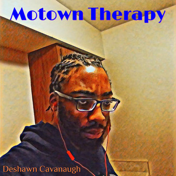 Deshawn Cavanaugh - Motown Therapy (Explicit)