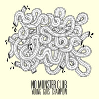 No Monster Club / - Young Guts Champion