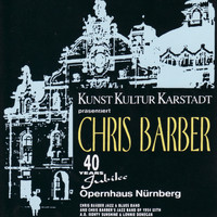 Chris Barber - 40 Years Jubilee at the Operahouse Nürnberg