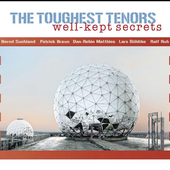 The Toughest Tenors - Well-Kept Secrets