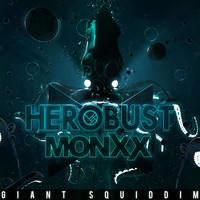 heRobust, Monxx - Giant Squiddim