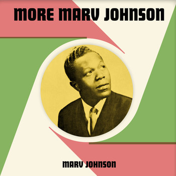 Marv Johnson - More Marv Johnson