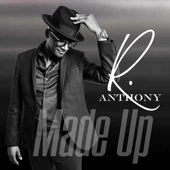 R. Anthony / - Made Up