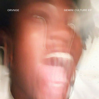 Orvnge - Gemini Culture (Explicit)