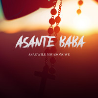 Asagwile / - Asante Baba