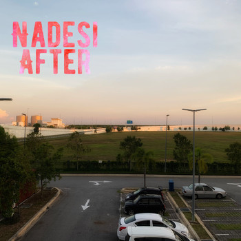 Nadesi / - After