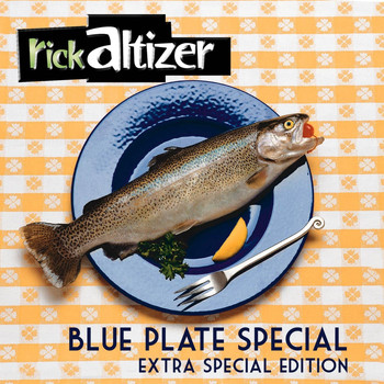 Rick Altizer - Blue Plate Special (Extra Special Edition)