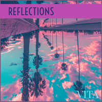 Vita - Reflections