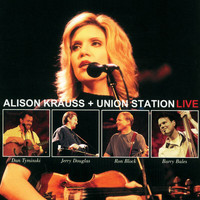 Alison Krauss & Union Station - Alison Krauss + Union Station (Live)
