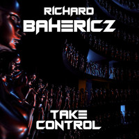 Richard Bahericz - Take Control