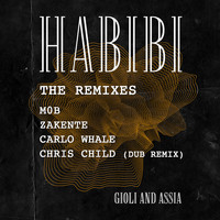 Giolì & Assia - Habibi (The Remixes)