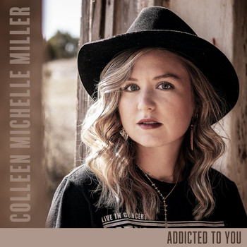 Colleen Michelle Miller - Addicted to You