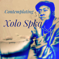 Xolo Spkq - Contemplating