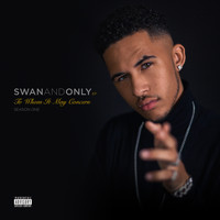 SWANANDONLY - To Whom It May Concern - Season One (Explicit)