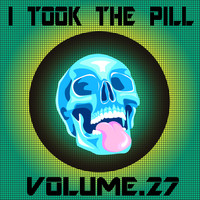 CEO - I Took The Pill, Vol. 27
