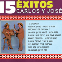 Carlos Y José - 15 Éxitos