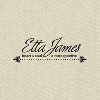 Etta James - Heart & Soul: A Retrospective