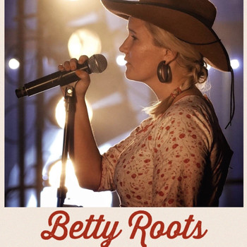 Betty Roots - Crossroads