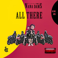 Nana Dams - All There (Explicit)