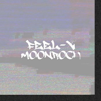 Feel-X - Moonrock (Explicit)