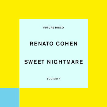 Renato Cohen - Sweet Nightmare (Extended Mix)