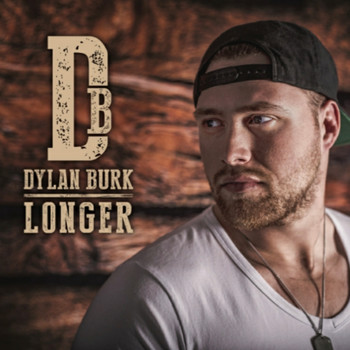 Dylan Burk - Longer