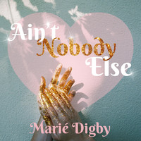 Marié Digby - Ain't Nobody Else