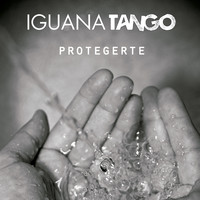 Iguana Tango - Protegerte
