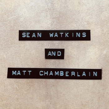 Sean Watkins and Matt Chamberlain - Sean Watkins and Matt Chamberlain