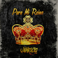 Jahricio - Para Mi Reina