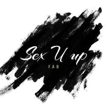 Fab - Sex U Up