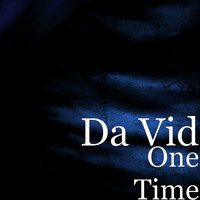 Da Vid - One Time (Explicit)