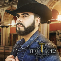 Tito Gomez - No Te Cuide