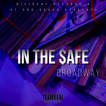 Broadway - In the $afe (Explicit)