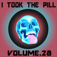 Ceo & Tola - I Took The Pill, Vol. 28
