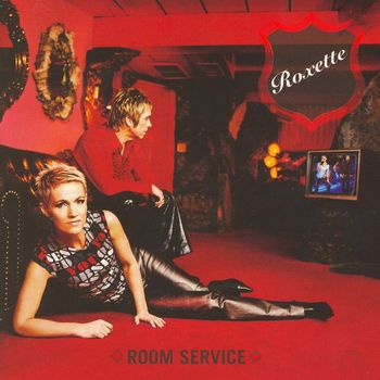 Roxette - Room Service (Extended Version)