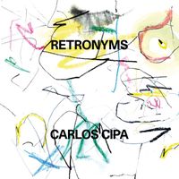 Carlos Cipa - Retronyms