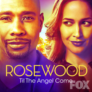 Rosewood Cast - Til the Angel Come (From "Rosewood")