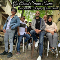iR Radzi - Go Ahead Sama Sama (feat. Zah Amirul & Noni Jamali)