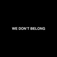 F1 - We Don't Belong